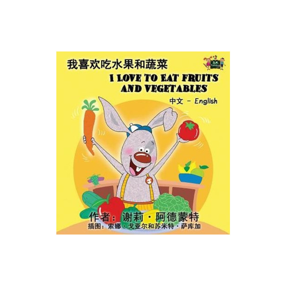 Kidkiddos Books Ltd. I Love to Eat Fruits and Vegetables (Chinese English Bilingual Book) (inbunden, chi)