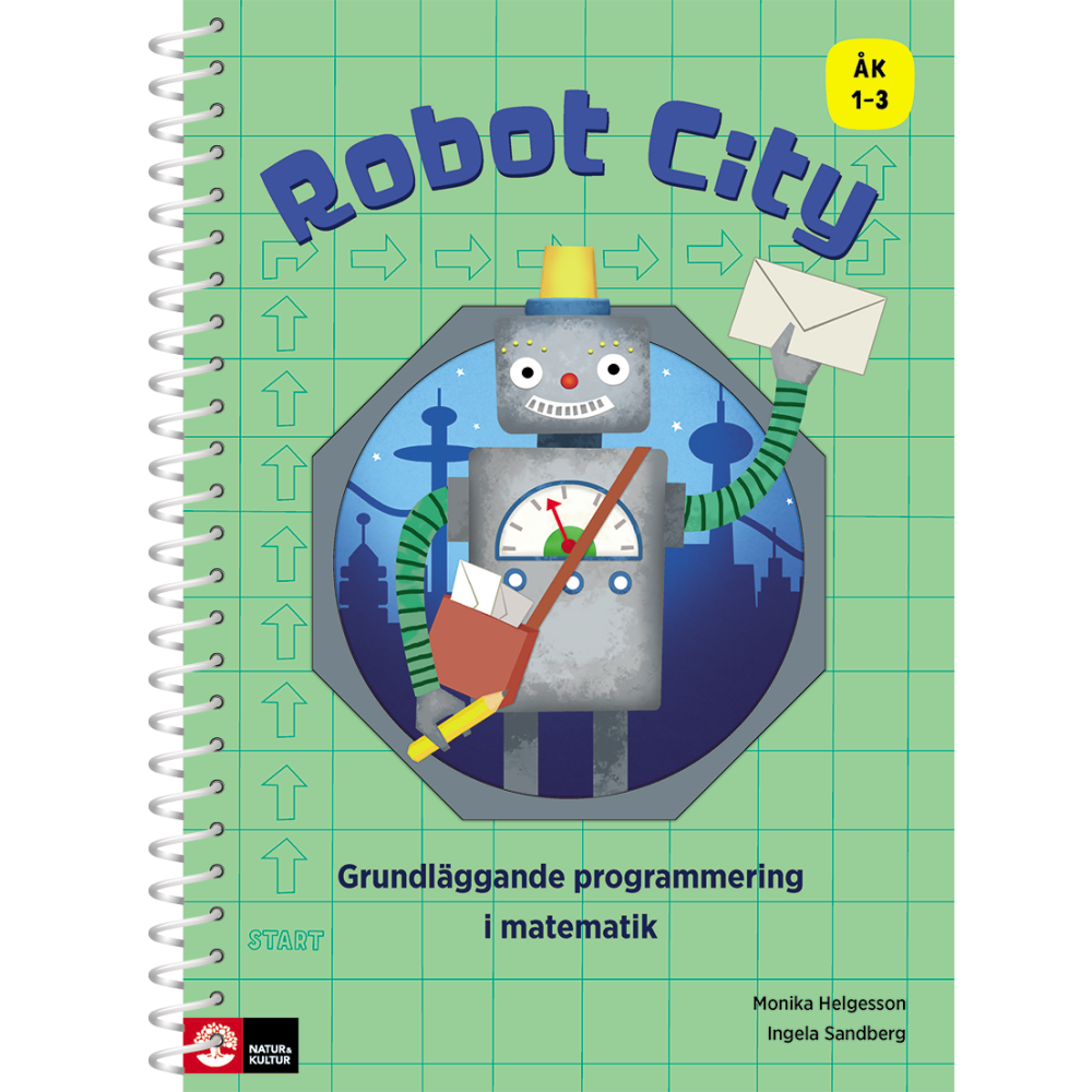 Monika Helgesson Robot City : Grundläggande programmering i matematik ÅK 1-3 (bok, spiral)