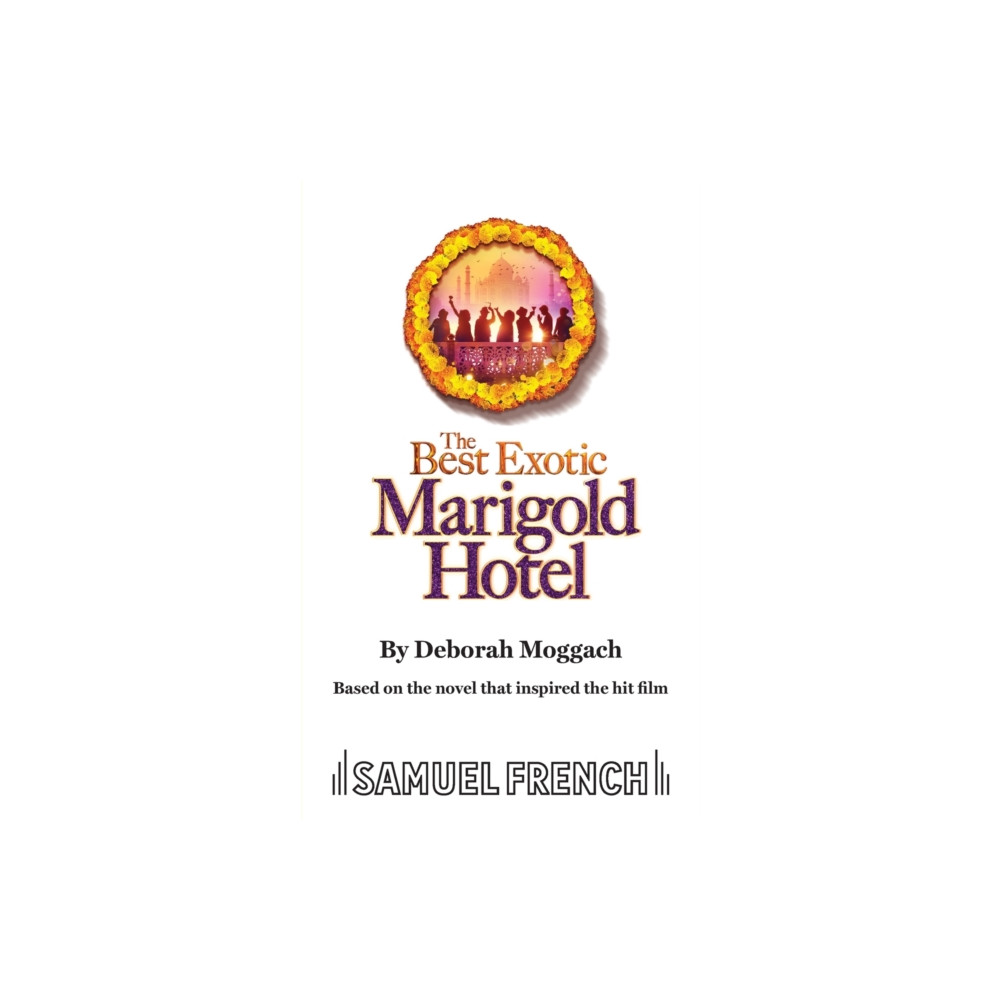 Samuel French Ltd The Best Exotic Marigold Hotel (häftad, eng)