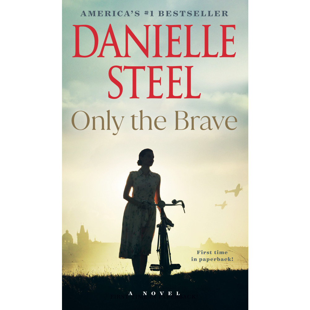 Danielle Steel Only the Brave: A Novel (pocket, eng)